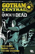 Batman: Quick and the Dead: Gotham Central