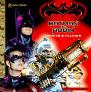 Batman & Robin: Heroes & Villains