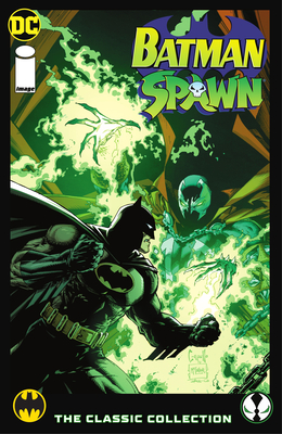 Batman/Spawn: The Classic Collection - Moench, Doug, and Miller, Frank