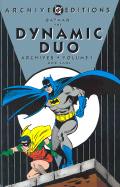 Batman: The Dynamic Duo - Archives, Vol 01 - Fox, Gardner, and Finger, Bill, and Broome, John