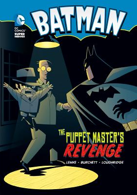 Batman: The Puppet Master's Revenge - Lemke, Donald, and Loughridge, Lee