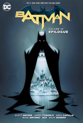 Batman Vol. 10: Epilogue - Snyder, Scott, and Tynion IV, James