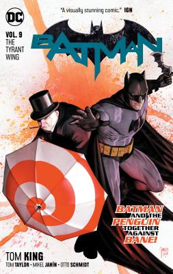 Batman Vol. 9: The Tyrant Wing - King, Tom