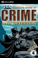 Batman's Guide to Crime and Detection