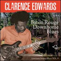 Baton Rouge Downhome Blues - Clarence Edwards