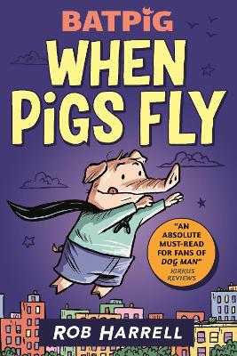 Batpig: When Pigs Fly - 