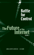 Battle for Control: The Future of the Internet V