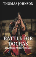 Battle for Dochas: #2 Warfare at Shepherd Lake