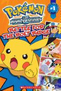 Battle for the Bolt Badge: BW Rival Destinies