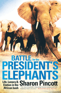 Battle for the President's Elephants