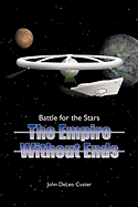 Battle for the Stars: The Empire Without Ends