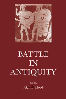 Battle in Antiquity - Lloyd, Alan B
