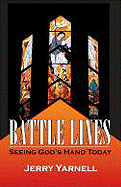 Battle Lines: Seeing God's Hand Today