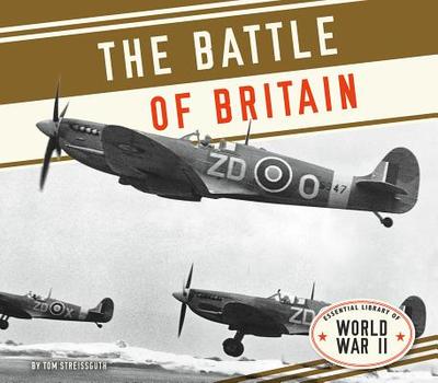 Battle of Britain - Streissguth, Tom