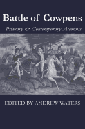 Battle of Cowpens: Primary & Contemporary Accounts
