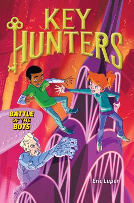 Battle of the Bots (Key Hunters #7): Volume 7 - Luper, Eric