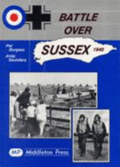 Battle Over Sussex, 1940 - Burgess, Pat, and Saunders, Andy