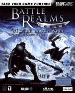 Battle Realms(tm): Winter of the Wolf Official Strategy Guide - Walker, Mark, and Farkas, Bart G