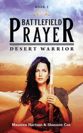 Battlefield Prayer: Desert Warrior