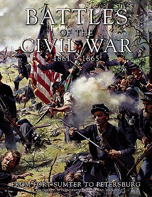 Battles of the American Civil War: 1861-1865 - Dougherty, Kevin J., and Dougherty, Martin J., and Hills, Parker