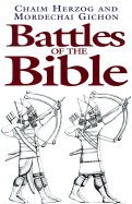 Battles of the Bible - Herzog, Chaim, and Gichon, Mordechai