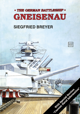 Battleship: Gneisenau: Gneisenau - Breyer, Siegfried