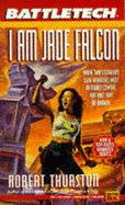 Battletech 17: I Am Jade Falcon
