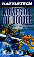 Battletech 25: Wolves on the Border