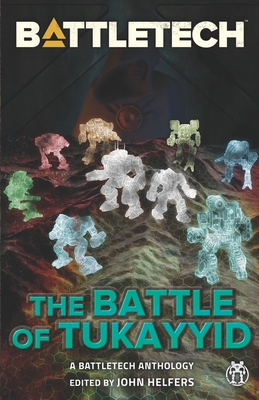 BattleTech: The Battle of Tukayyid - Schmetzer, Jason, and Ciaravella, Michael J, and Bills, Randall N