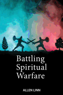 Battling Spiritual Warfare