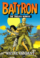 Battron: The Trojan Woman