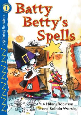 Batty Betty's Spells - Robinson, Hilary