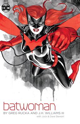 Batwoman by Greg Rucka and J.H. Williams III - Rucka, Greg