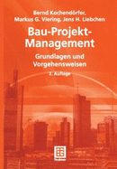 Bau-Projekt-Management - Bernd Kochendrfer; Jens Liebchen; Markus Viering