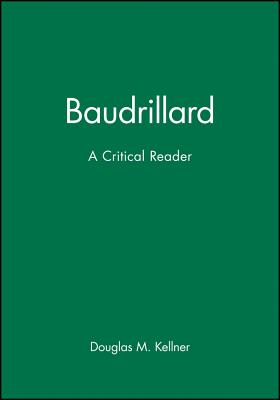 Baudrillard - Kellner, Douglas M (Editor)
