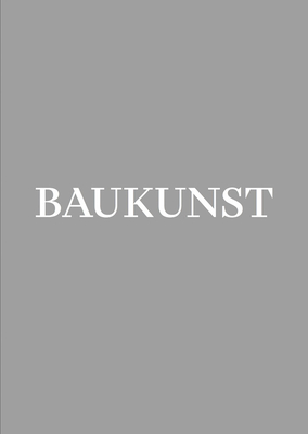 Baukunst - Baukunst, Adrien (Artist), and Verschuere, and Le Grelle (Editor)