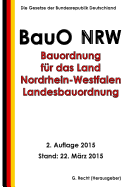 Bauordnung fr das Land Nordrhein-Westfalen - Landesbauordnung (BauO NRW)