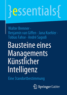 Bausteine Eines Managements Knstlicher Intelligenz: Eine Standortbestimmung