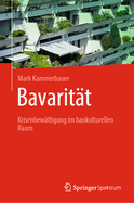 Bavaritt: Krisenbewltigung Im Baukulturellen Raum