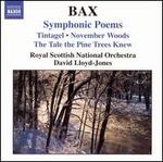Bax: Symphonic Poems