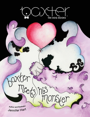 Baxter Meets His Monster: Adventures with Baxter The Dog - Book 2 - 