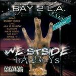 Bay 2 L.A.: Westside Badboys