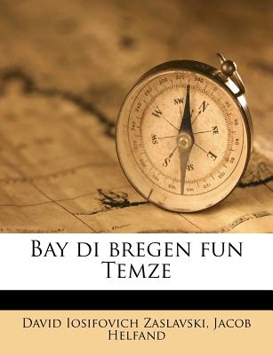 Bay Di Bregen Fun Temze - Zaslavski, David Iosifovich, and Helfand, Jacob