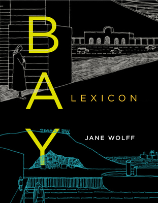 Bay Lexicon - Wolff, Jane