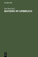 Bayern Im Umbruch