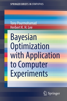 Bayesian Optimization with Application to Computer Experiments - Pourmohamad, Tony, and K H Lee, Herbert