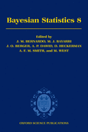 Bayesian Statistics 8: Proceedings of the English Valencia International Meeting