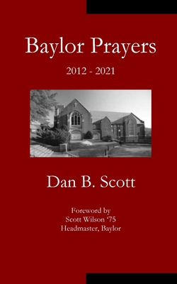 Baylor Prayers - Scott, Dan B