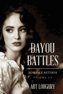 Bayou Battles: Romance Returns