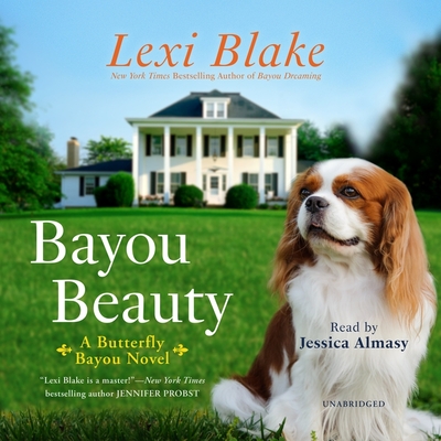 Bayou Beauty - Blake, Lexi, and Almasy, Jessica (Read by)